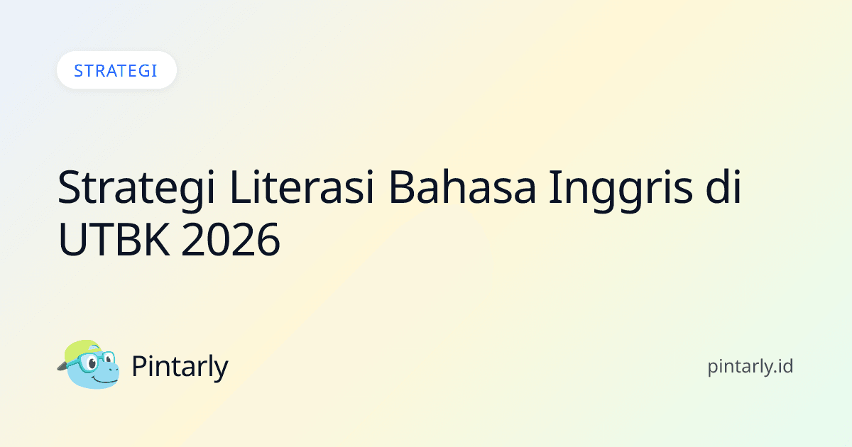 Strategi Literasi Bahasa Inggris di UTBK 2026